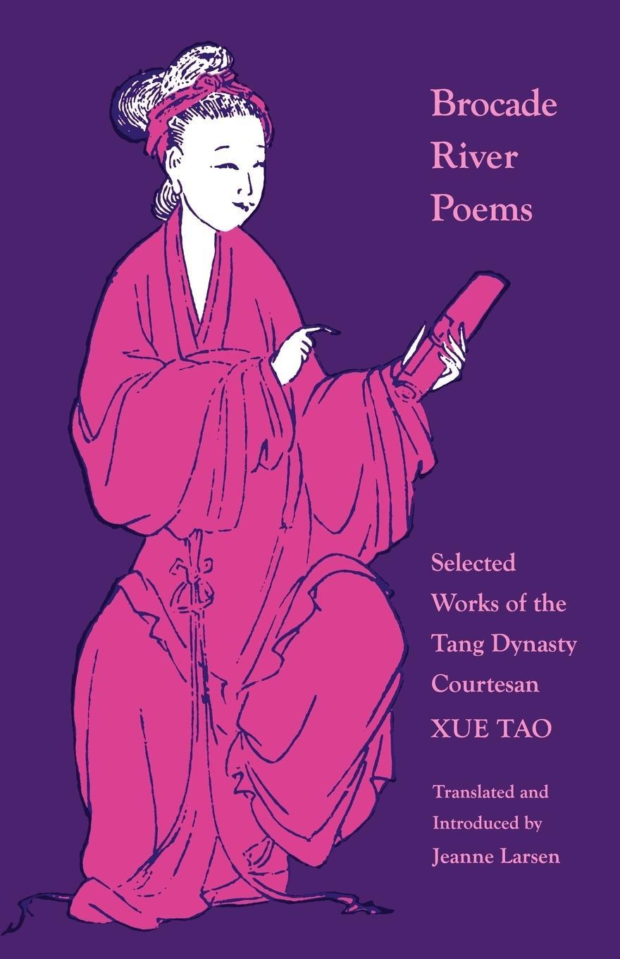 Cover: 9780691014340 | Brocade River Poems | Selected Works of the Tang Dynasty Courtesan