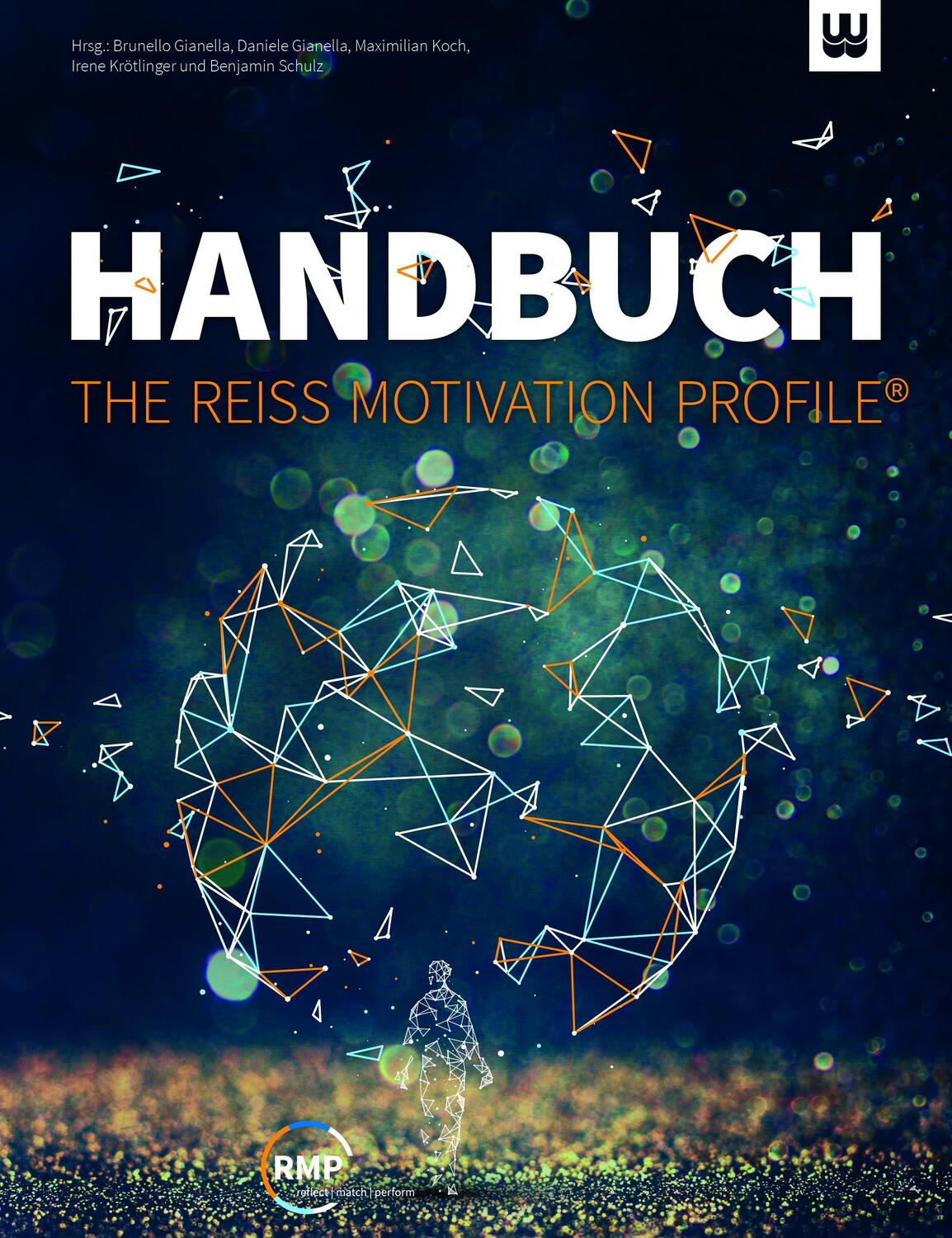 Cover: 9783981895773 | HANDBUCH - THE REISS MOTIVATION PROFILE® | Brunello Gianella (u. a.)