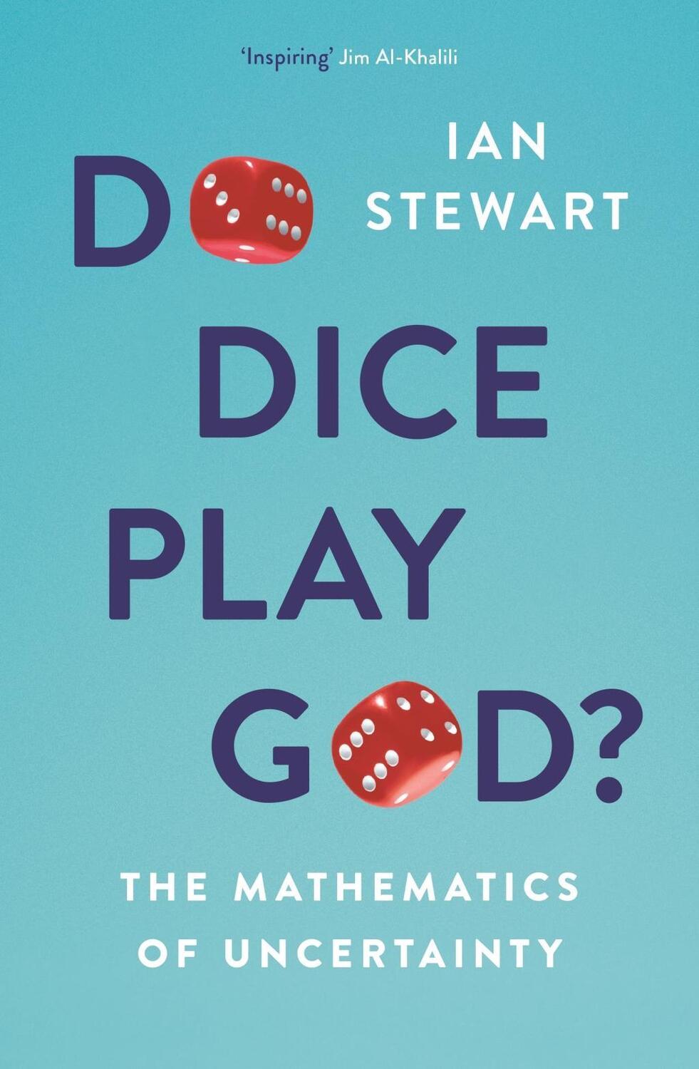 Cover: 9781781259443 | Do Dice Play God? | The Mathematics of Uncertainty | Ian Stewart