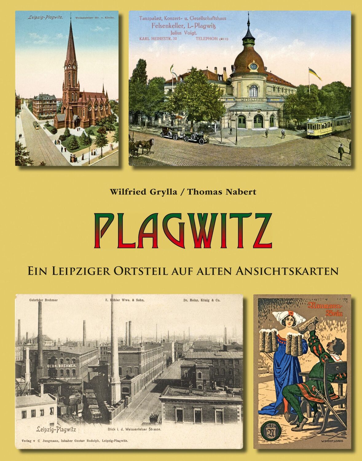 Cover: 9783949586057 | Plagwitz | Ein Leipziger Ortsteil auf alten Ansichtskarten | Buch