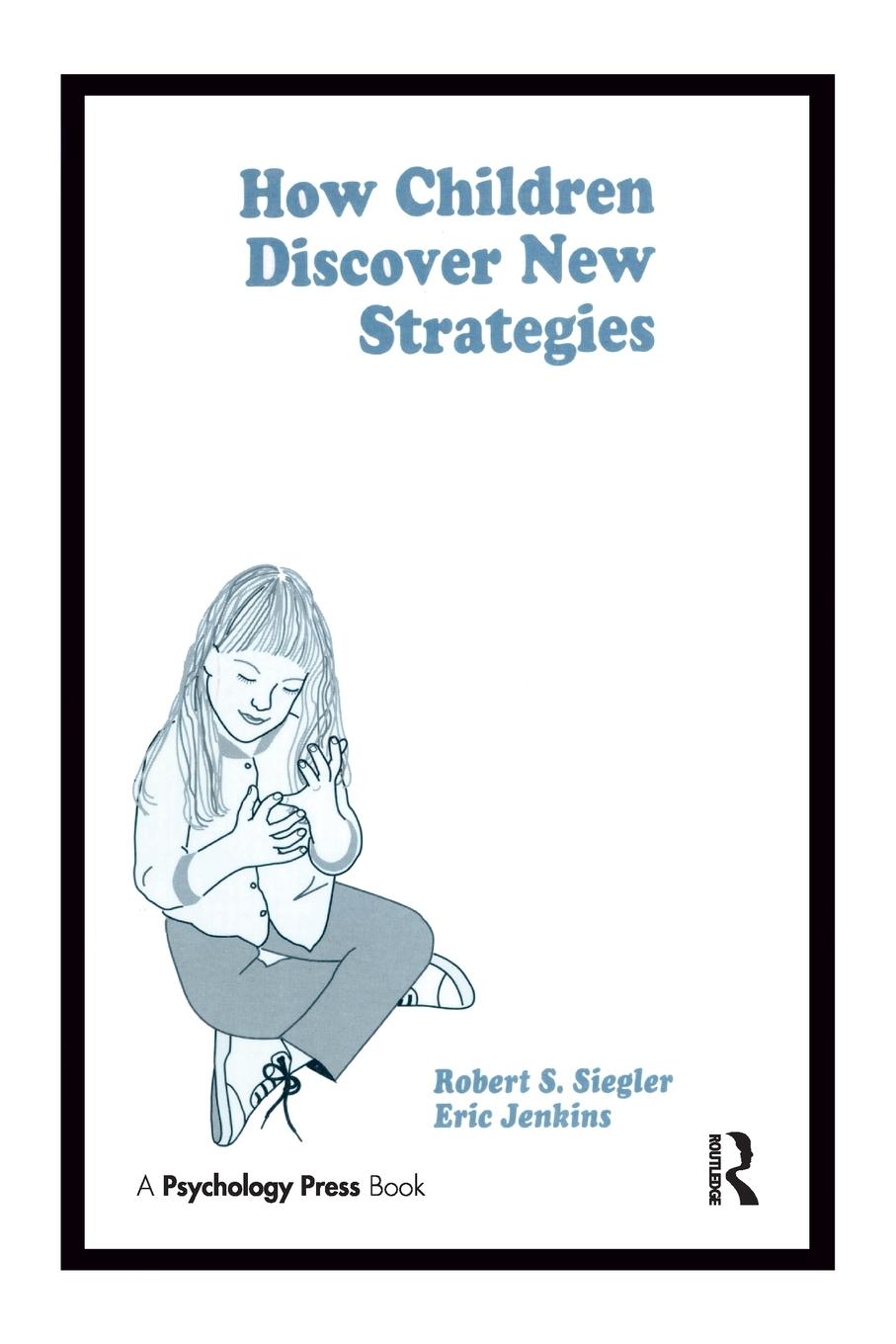 Cover: 9781138972032 | How Children Discover New Strategies | Robert Siegler (u. a.) | Buch