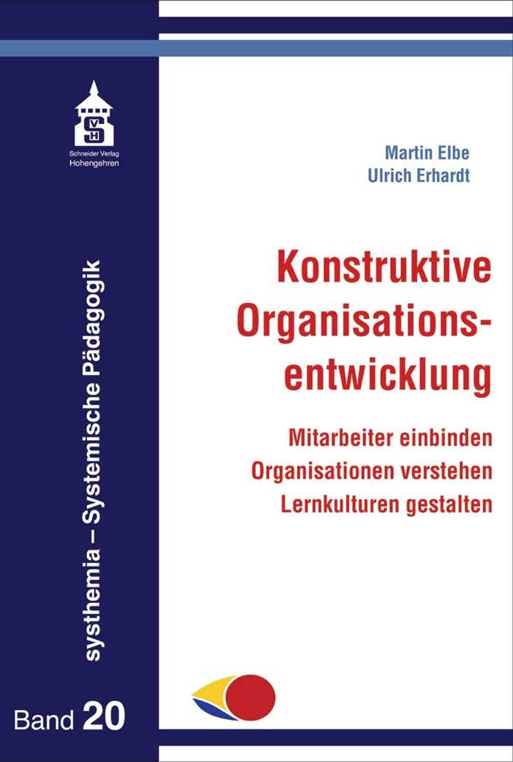 Cover: 9783834020994 | Konstruktive Organisationsentwicklung | Martin Elbe (u. a.) | Buch