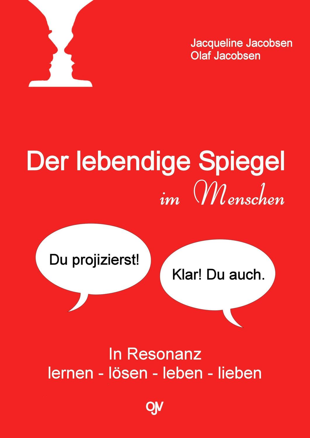 Cover: 9783936116045 | Der lebendige Spiegel im Menschen | Olaf Jacobsen (u. a.) | Buch