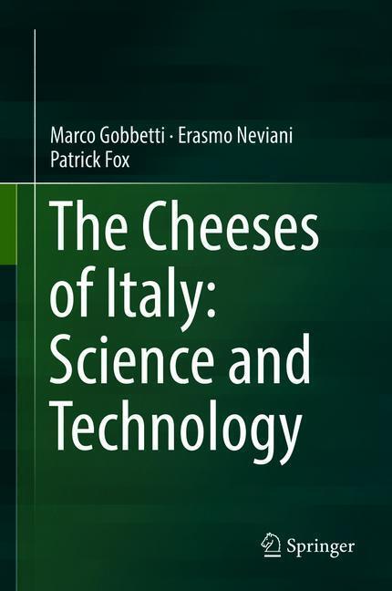 Cover: 9783319898537 | The Cheeses of Italy: Science and Technology | Marco Gobbetti (u. a.)