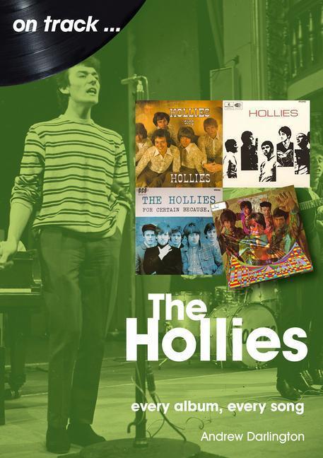 Cover: 9781789521597 | The Hollies On Track | Every Album, Every Song | Andrew Darlington