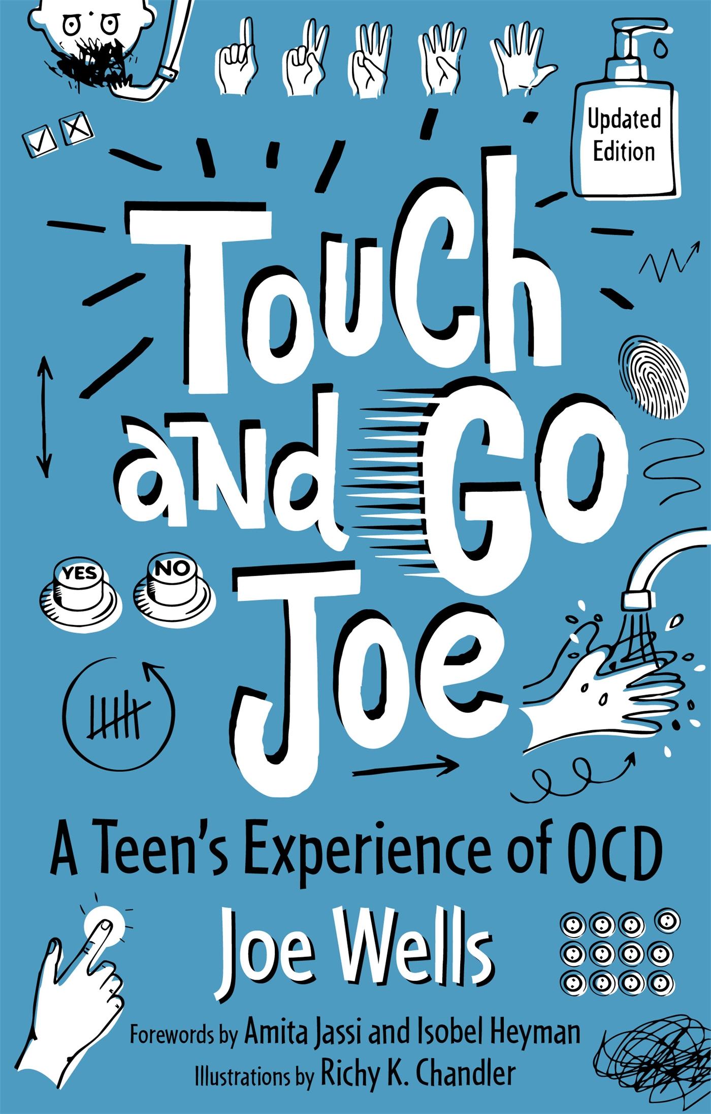 Cover: 9781787757776 | Touch and Go Joe, Updated Edition | A Teen's Experience of OCD | Wells