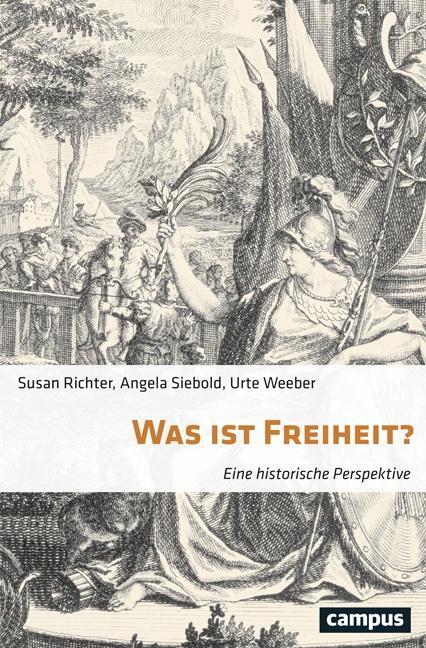 Cover: 9783593506210 | Was ist Freiheit? | Eine historische Perspektive | Richter | Buch