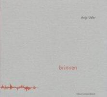 Cover: 9783902113481 | Brinnen | Gedichte | Anja Utler | Taschenbuch | 64 S. | Deutsch | 2006