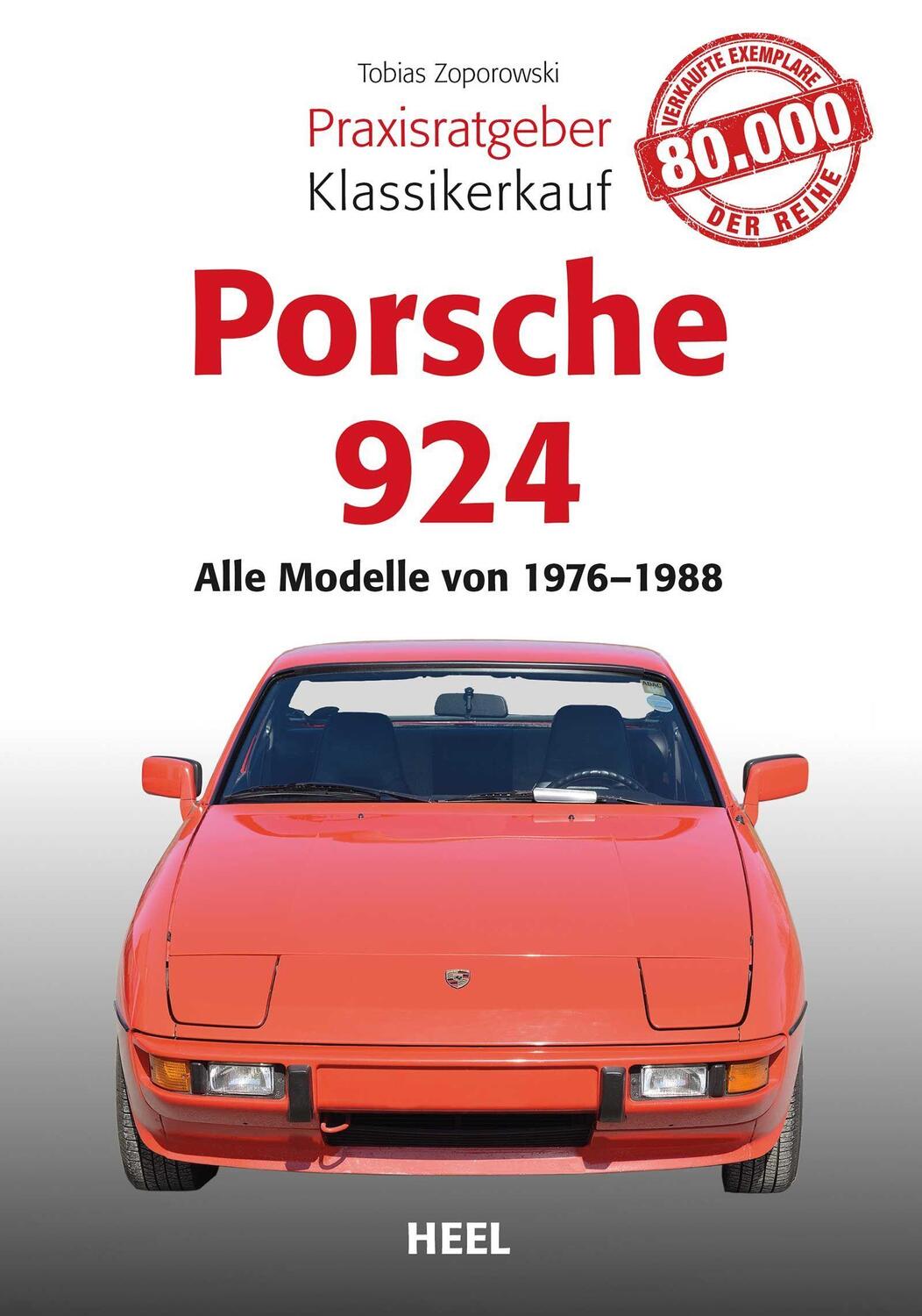 Cover: 9783958431430 | Praxisratgeber Klassikerkauf Porsche 924 | Tobias Zoporowski | Buch