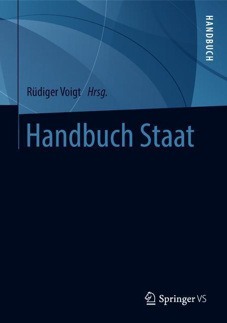 Cover: 9783658207434 | Handbuch Staat, 2 Bde. | Rüdiger Voigt | Buch | 2018 | Springer VS