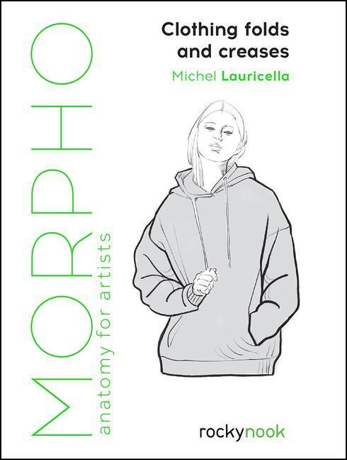 Cover: 9781681988474 | Morpho: Clothing Folds and Creases: Anatomy for Artists | Lauricella