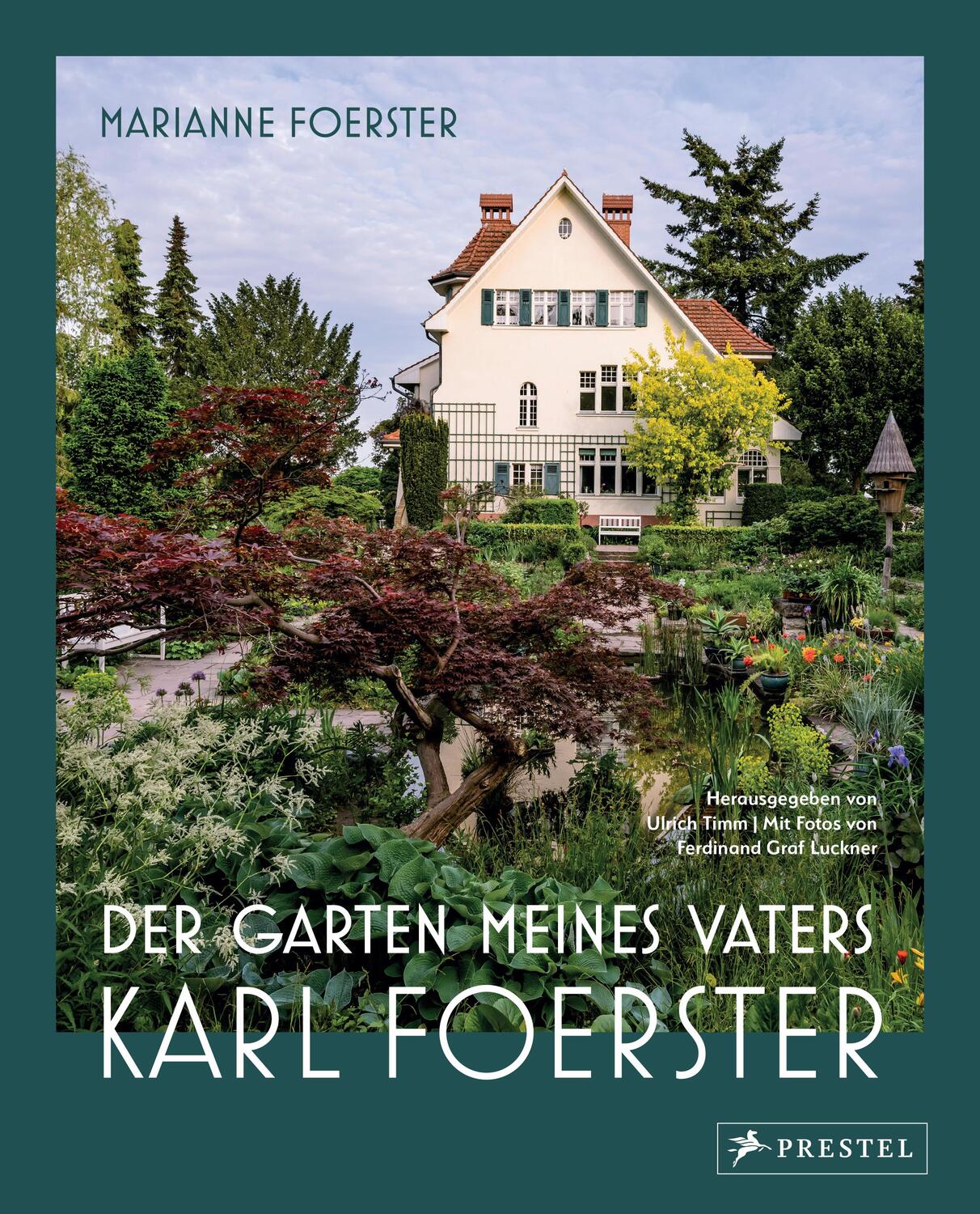 Cover: 9783791389691 | Der Garten meines Vaters Karl Foerster | Marianne Foerster | Buch