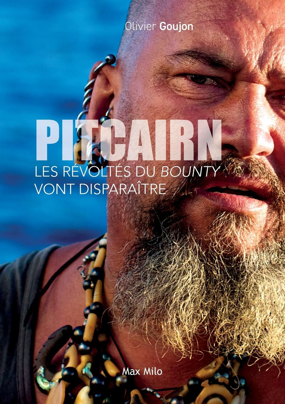 Cover: 9782315008315 | Pitcairn | Les révoltés du Bounty vont disparaître | Olivier Goujon