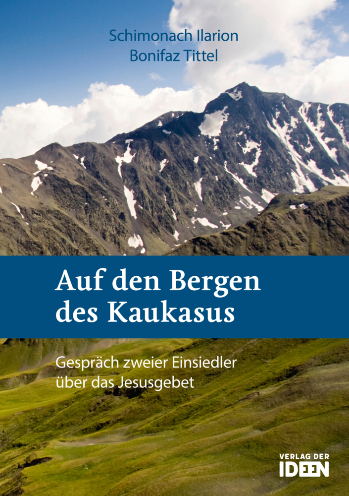Cover: 9783942006101 | Auf den Bergen des Kaukasus | Schimonach Ilarion (u. a.) | Taschenbuch