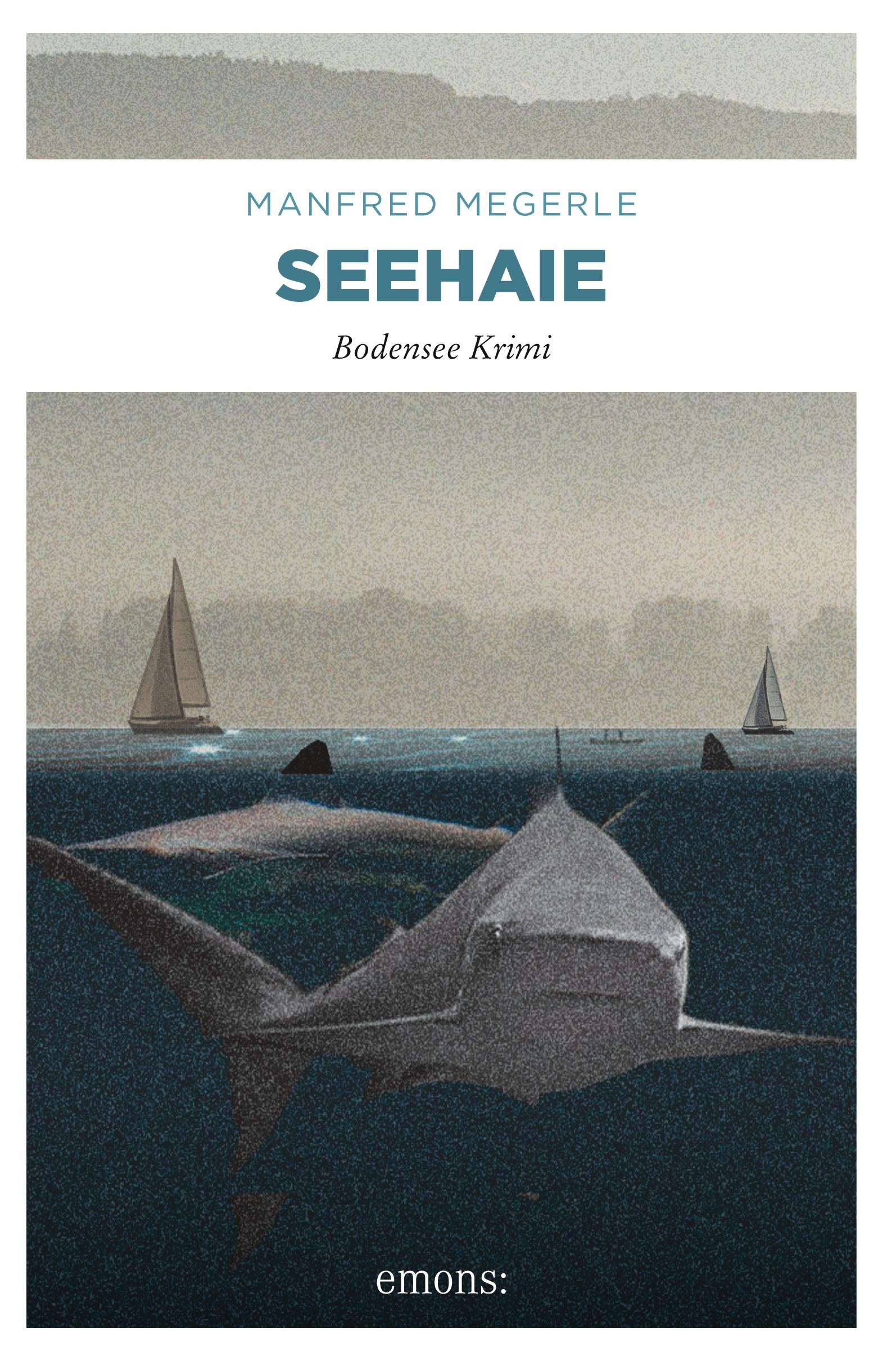 Cover: 9783897055193 | Seehaie | Bodensee Krimi | Manfred Megerle | Taschenbuch | 271 S.