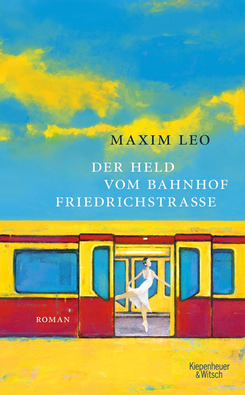 Cover: 9783462000849 | Der Held vom Bahnhof Friedrichstraße | Roman | Maxim Leo | Buch | 2022