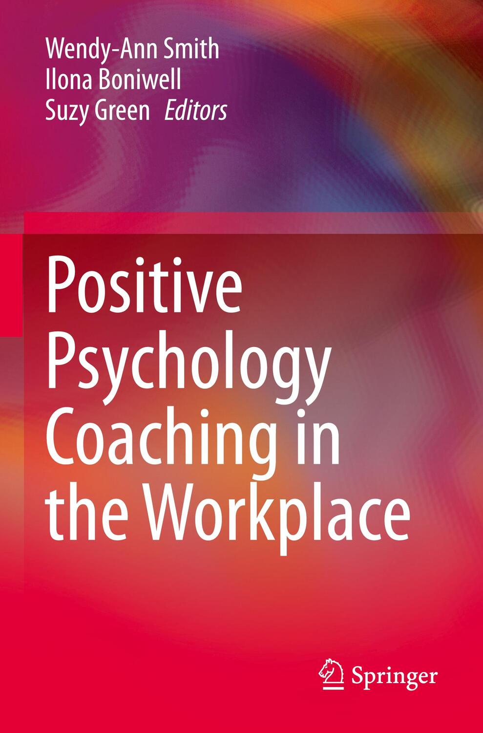 Cover: 9783030799540 | Positive Psychology Coaching in the Workplace | Smith (u. a.) | Buch