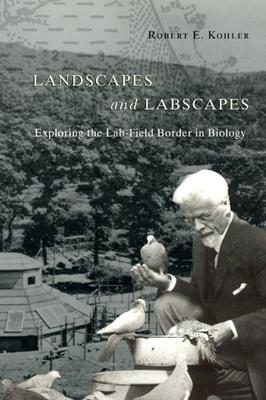 Cover: 9780226450100 | Landscapes and Labscapes - Exploring the Lab-Field Border in Biology