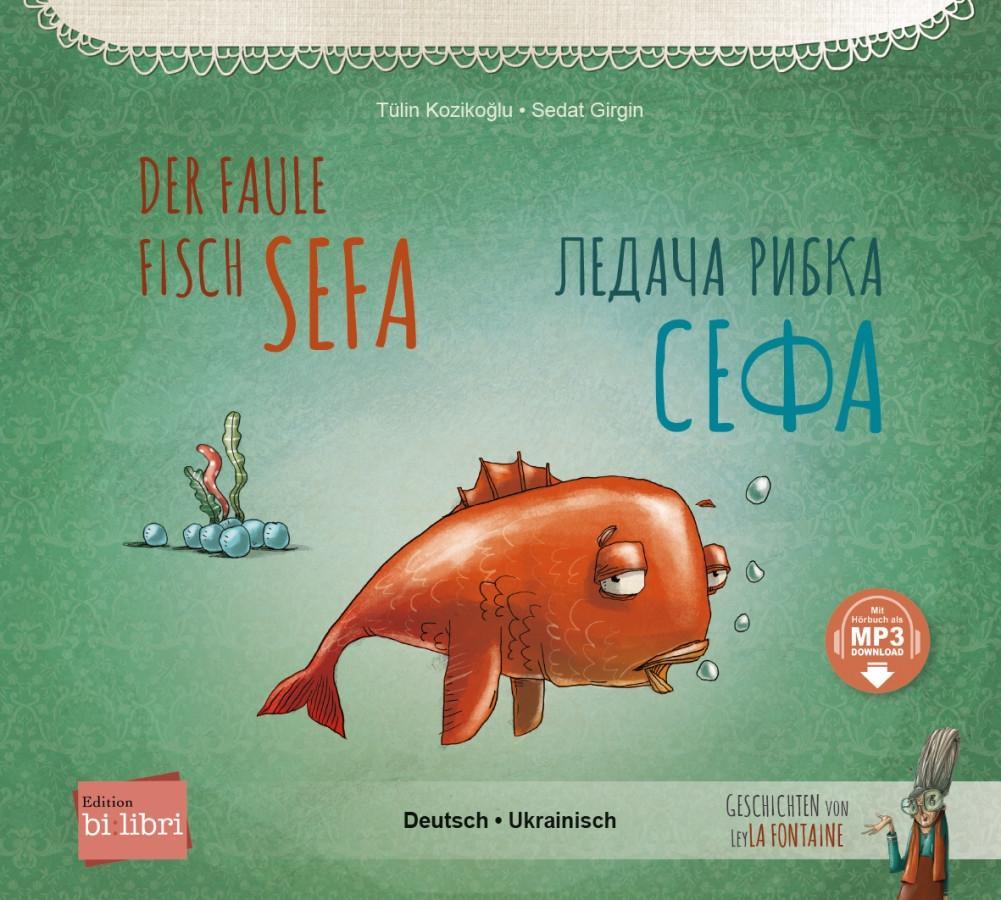 Cover: 9783192096204 | Der faule Fisch Sefa. Kinderbuch Deutsch-Ukrainisch mit MP3-Hörbuch...