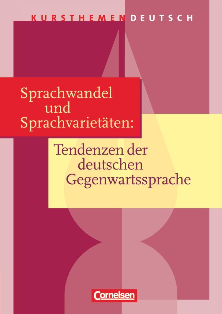Cover: 9783464609286 | Kursthemen Deutsch. Sprachwandel und Sprachvarietäten: Tendenzen...