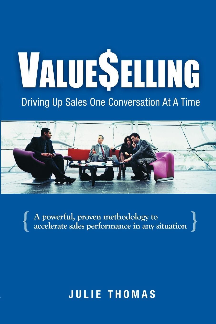 Cover: 9780976999409 | ValueSelling | Driving Up Sales One Conversation At A Time | Thomas