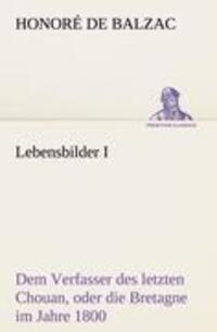 Cover: 9783842403291 | Lebensbilder I | Honoré de Balzac | Taschenbuch | Paperback | 320 S.