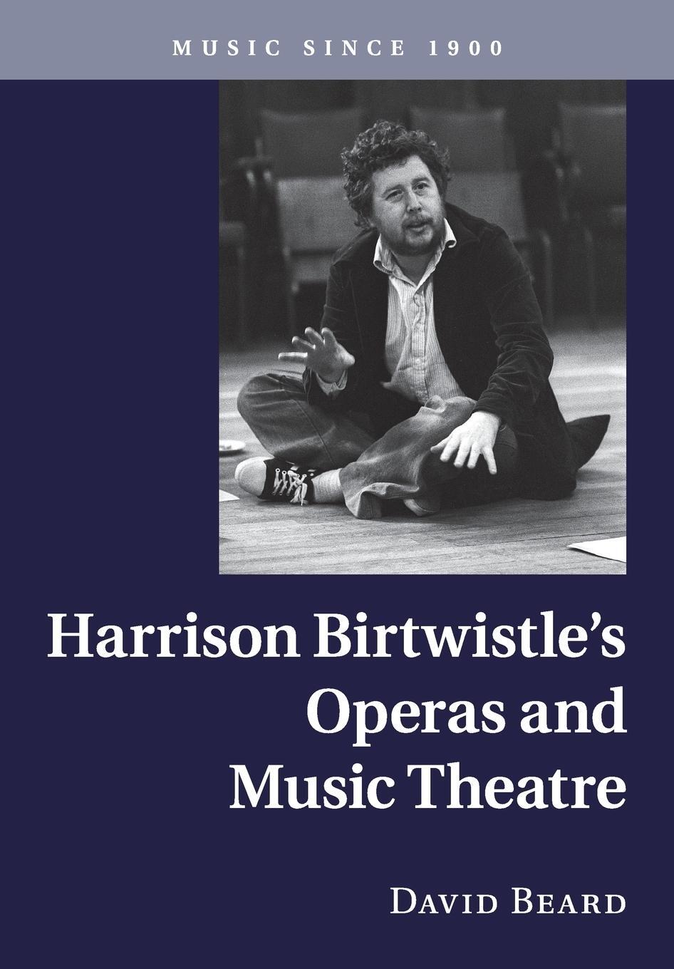 Cover: 9781316641989 | Harrison Birtwistle's Operas and Music Theatre | David Beard | Buch