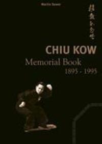 Cover: 9783833428586 | Chiu Kow - Memorial Book 1895 - 1995 | Held der Strasse | Martin Sewer