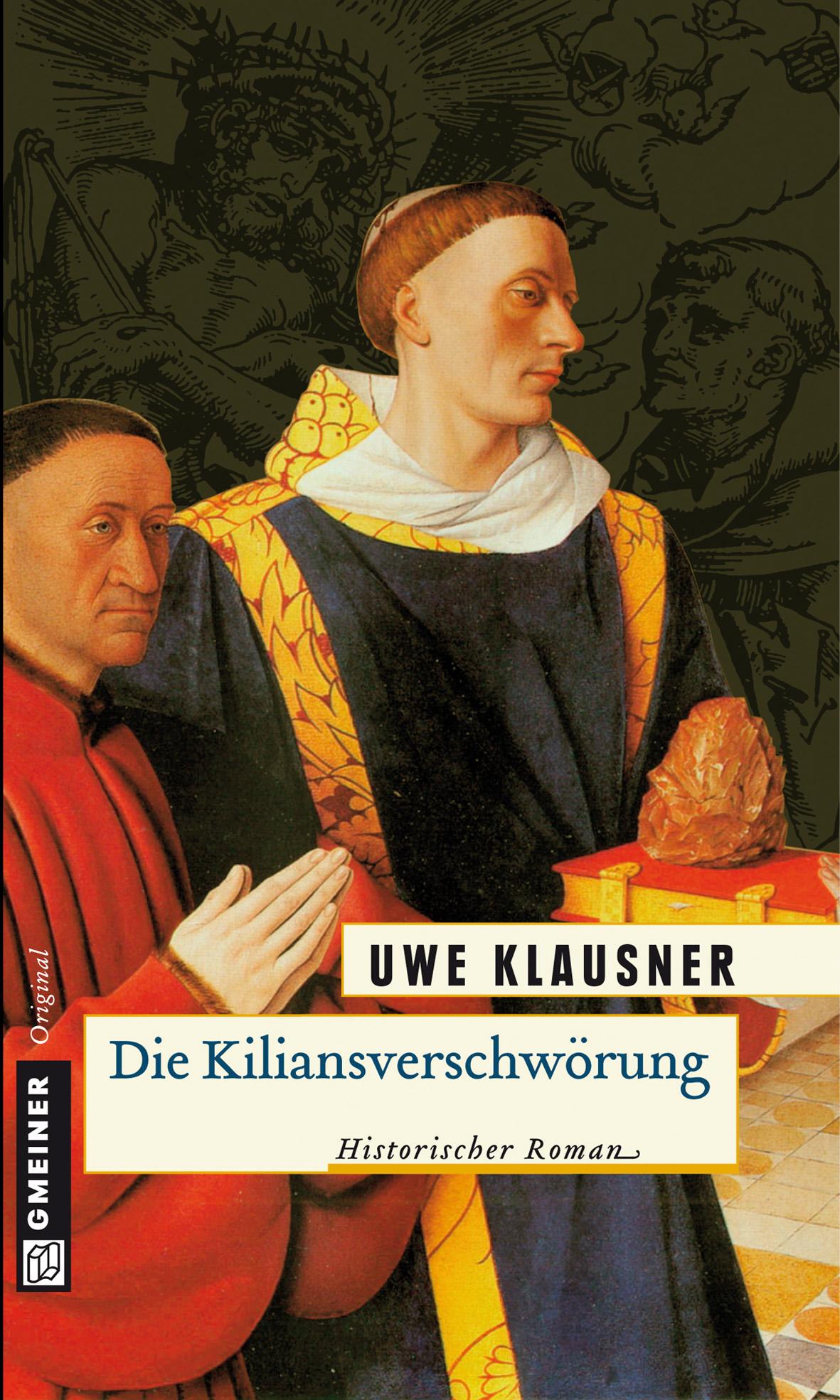 Cover: 9783899777680 | Die Kiliansverschwörung | Bruder Hilperts zweiter Fall | Uwe Klausner