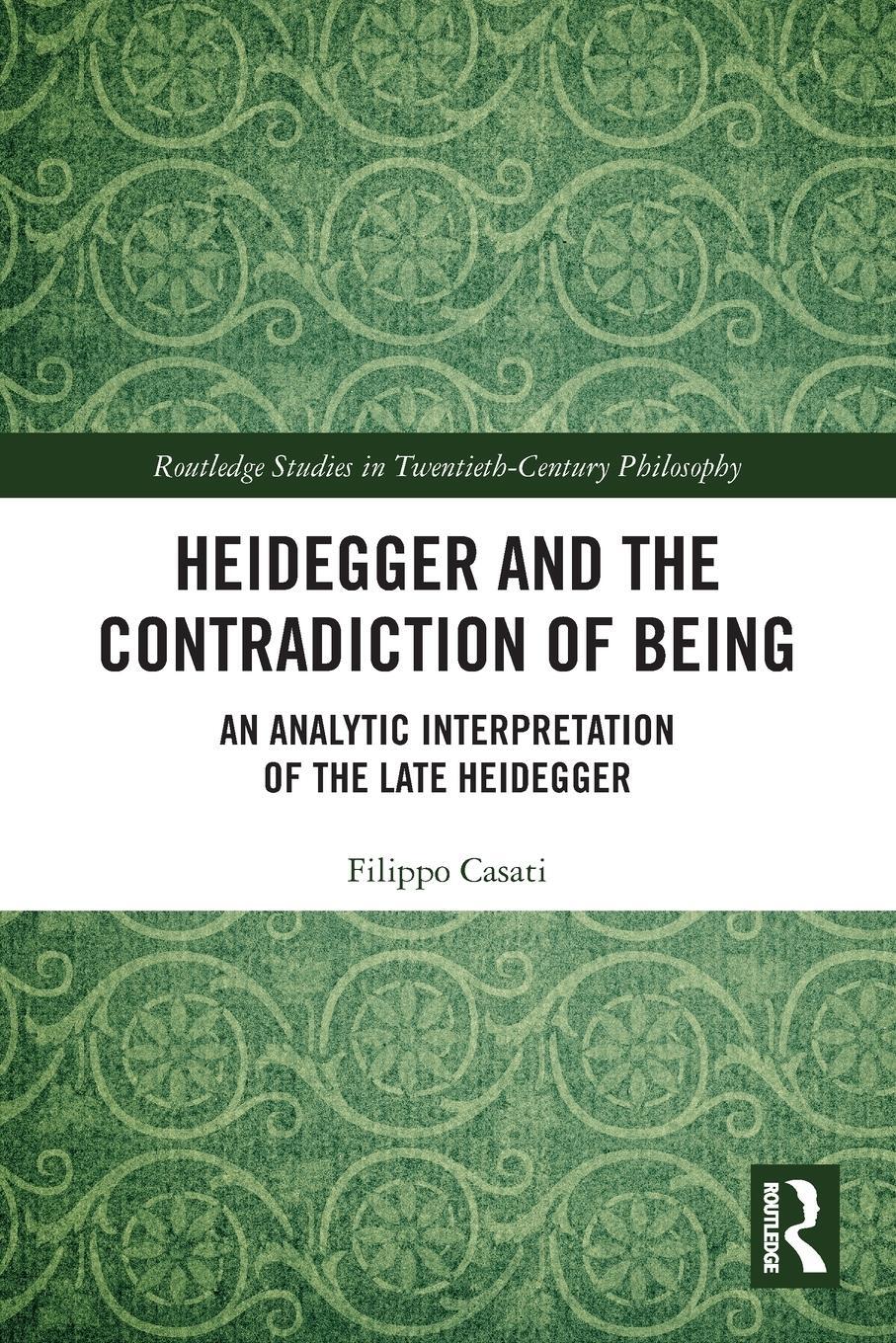 Cover: 9781032158037 | Heidegger and the Contradiction of Being | Filippo Casati | Buch