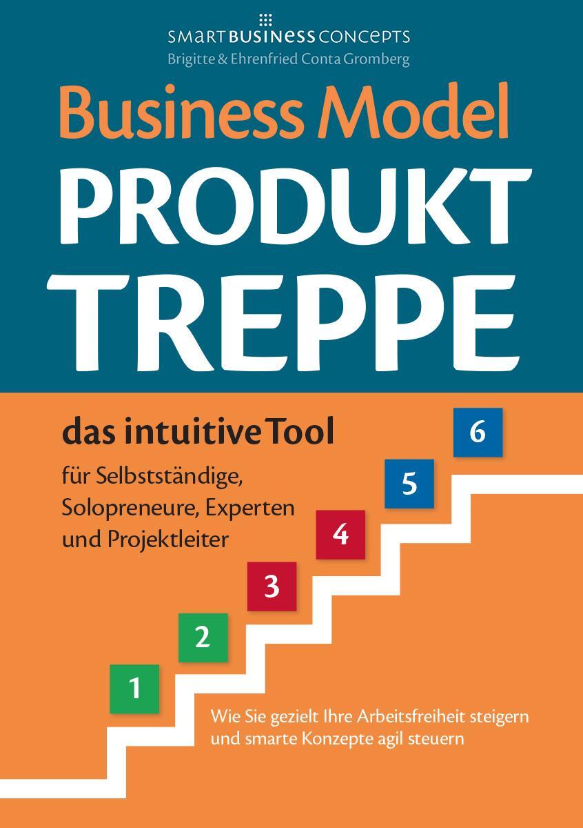Cover: 9783943895858 | Business Model Produkt-Treppe | Ehrenfried Conta Gromberg (u. a.)