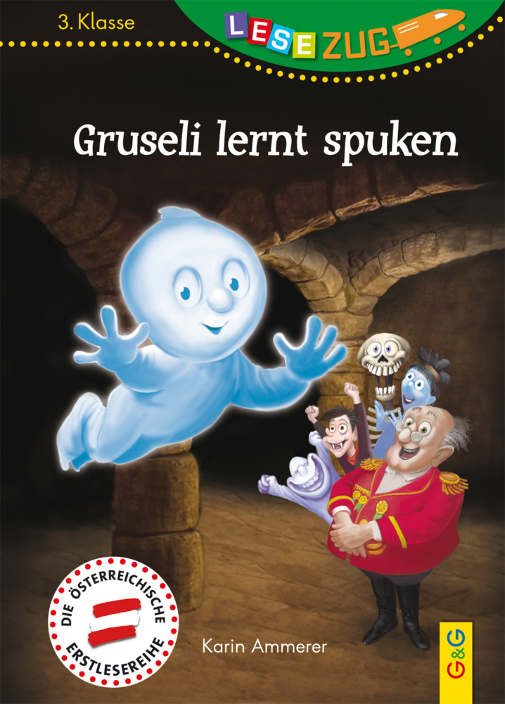 Cover: 9783707420067 | Lesezug/3. Klasse: Gruseli lernt spuken | Karin Ammerer | Buch | 2016