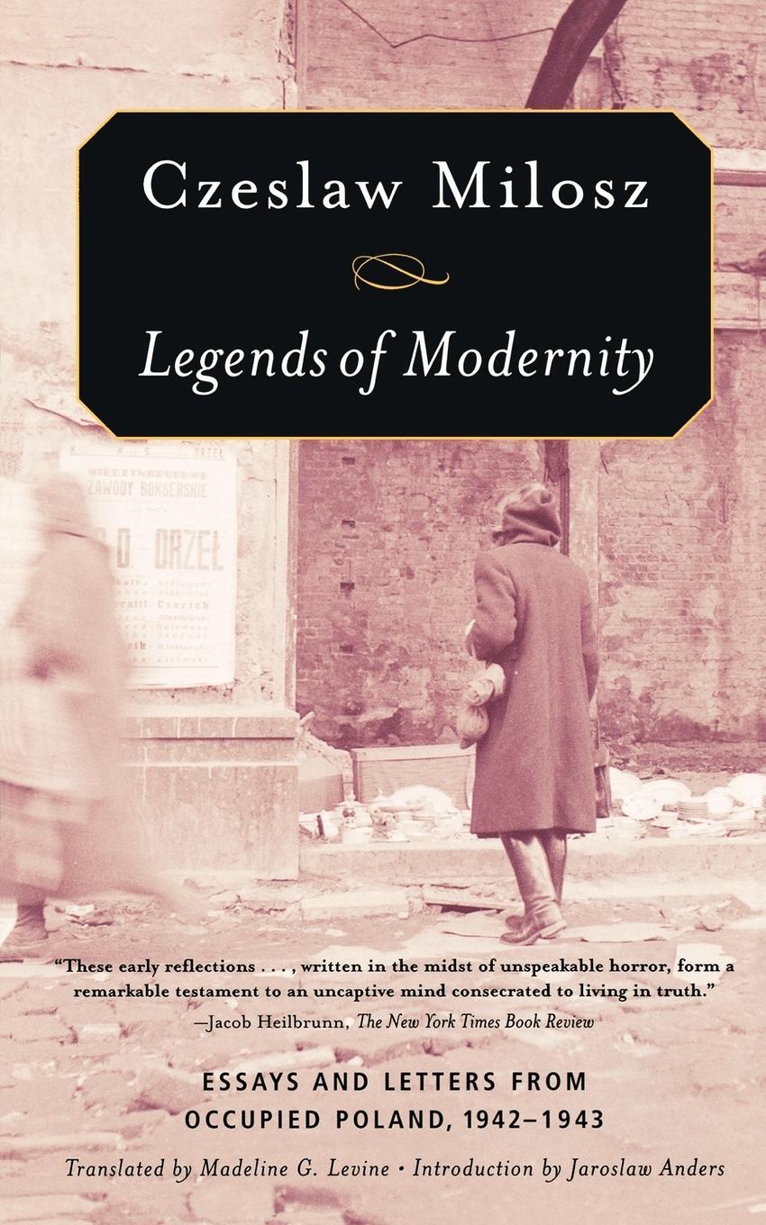 Cover: 9780374530464 | Legends of Modernity | Czeslaw Milosz | Taschenbuch | Paperback | 2006