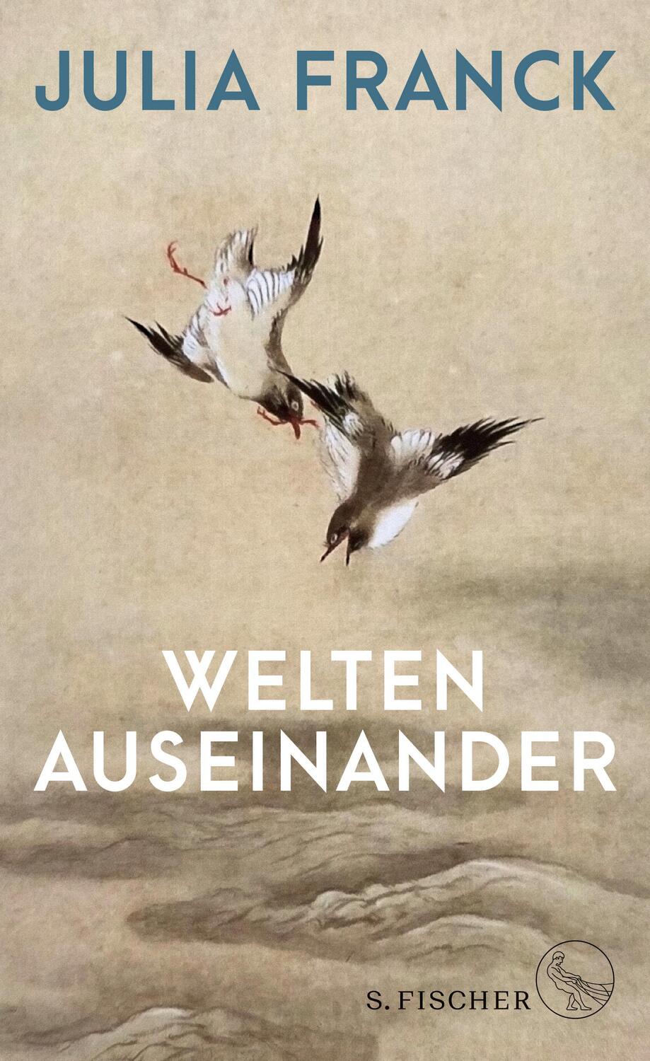 Cover: 9783100024381 | Welten auseinander | Julia Franck | Buch | Deutsch | 2021 | S. FISCHER