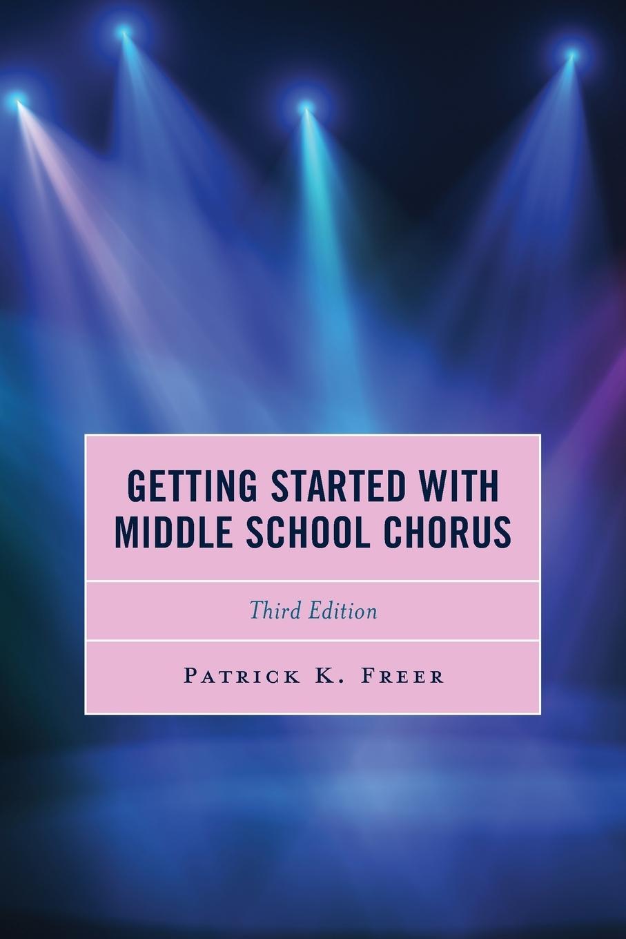Cover: 9781475855746 | Getting Started with Middle School Chorus | Patrick K. Freer | Buch