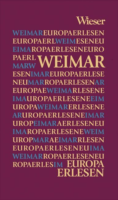 Cover: 9783851299083 | Weimar | Bernd Weinkauf | Buch | 2012 | Wieser | EAN 9783851299083