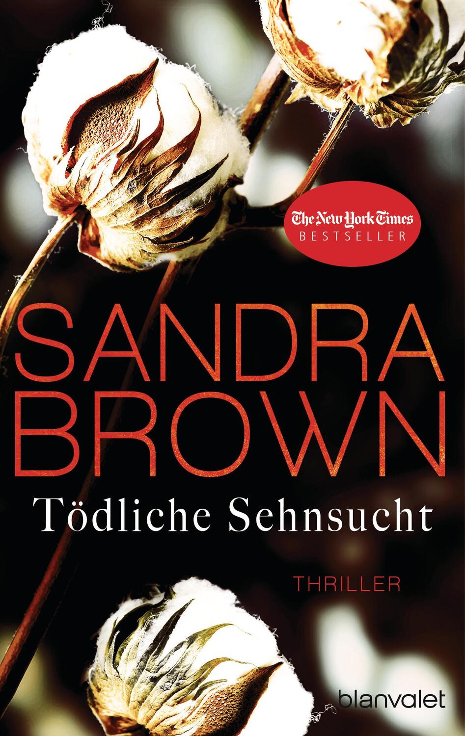 Cover: 9783734102714 | Tödliche Sehnsucht | Thriller | Sandra Brown | Taschenbuch | Deutsch
