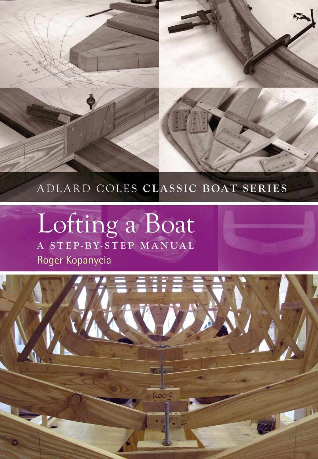 Cover: 9781408131121 | Lofting a Boat | A Step-by-Step Manual | Roger Kopanycia | Taschenbuch