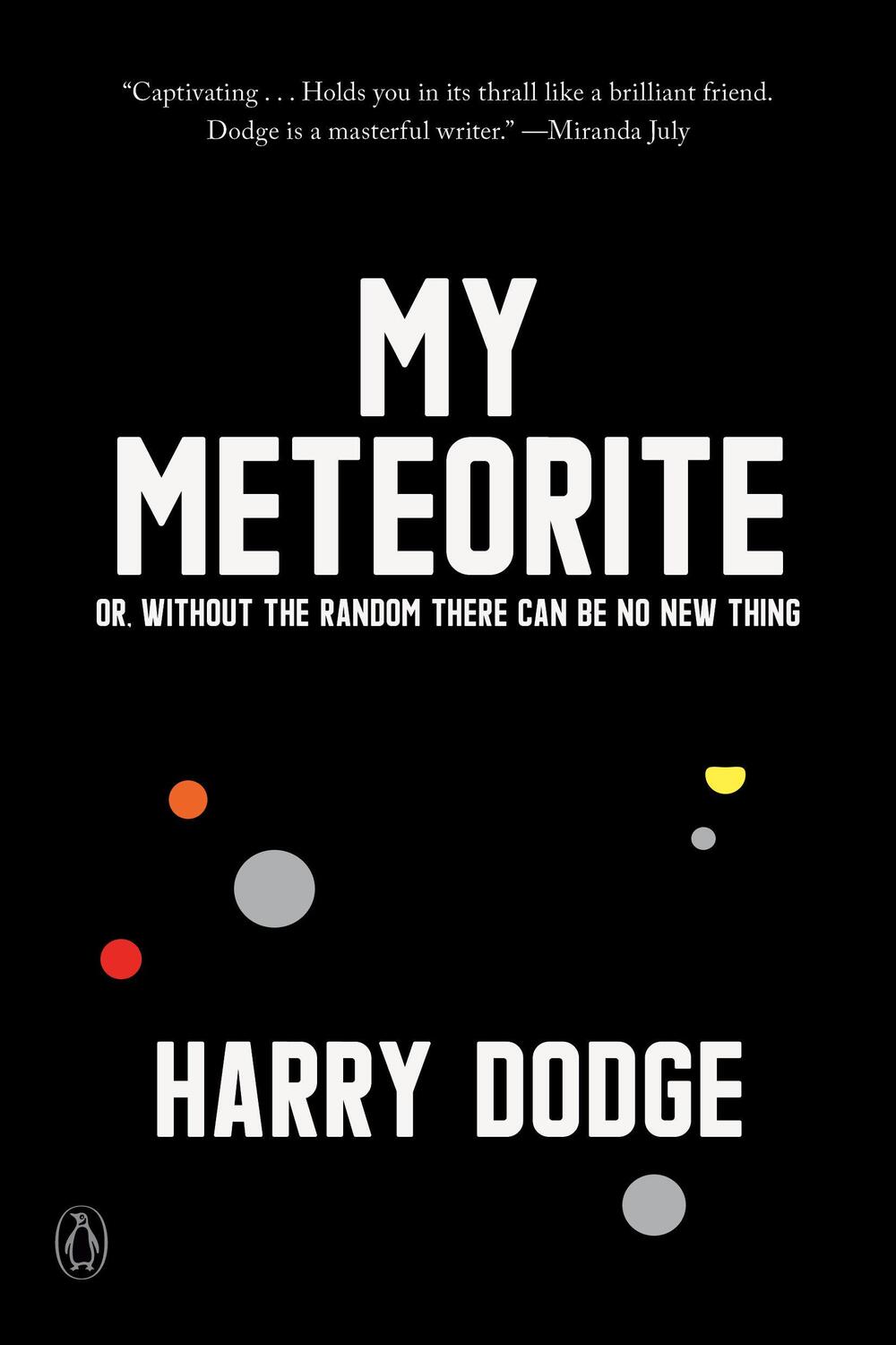Cover: 9780143134367 | My Meteorite | Or, Without the Random There Can Be No New Thing | Buch