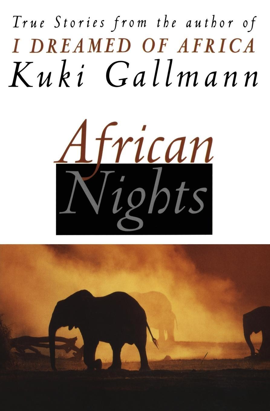 Cover: 9780060954833 | African Nights | True Stories from the Author of I Dreamed of Africa