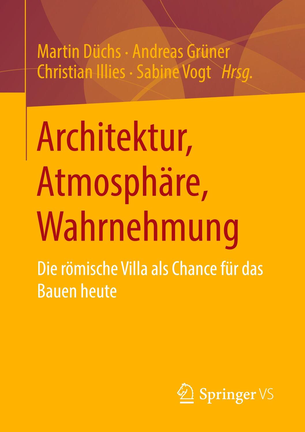 Cover: 9783658223205 | Architektur, Atmosphäre, Wahrnehmung | Martin Düchs (u. a.) | Buch