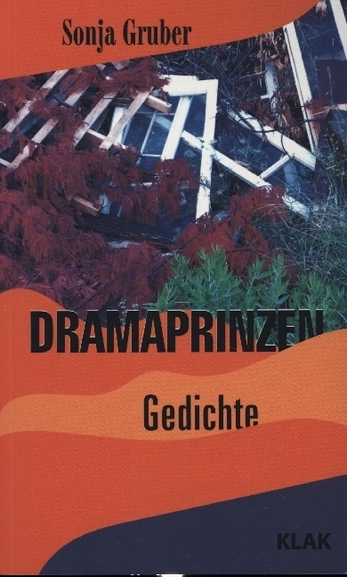 Cover: 9783948156688 | Dramaprinzen | Gedichte | Sonja Gruber | Taschenbuch | 182 S. | 2023