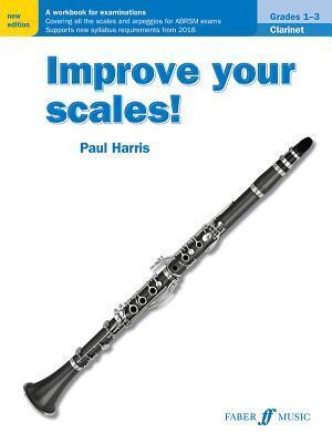 Cover: 9780571540525 | Improve your scales! Clarinet Grades 1-3 | Paul Harris | Broschüre
