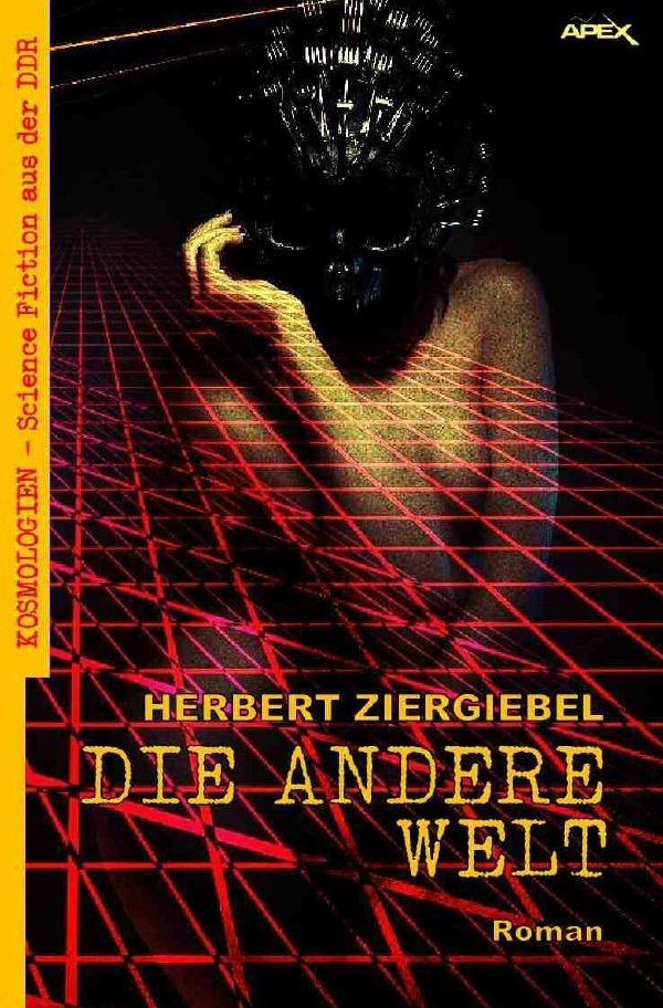 Cover: 9783748567981 | DIE ANDERE WELT | Kosmologien - Science Fiction aus der DDR, Band 2