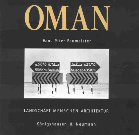 Cover: 9783826031229 | Oman | Landschaft - Menschen - Architektur - Ein Fotobuch | Buch