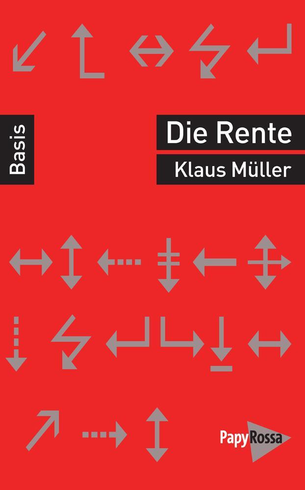 Cover: 9783894387600 | Die Rente | Klaus Müller | Taschenbuch | 134 S. | Deutsch | 2021