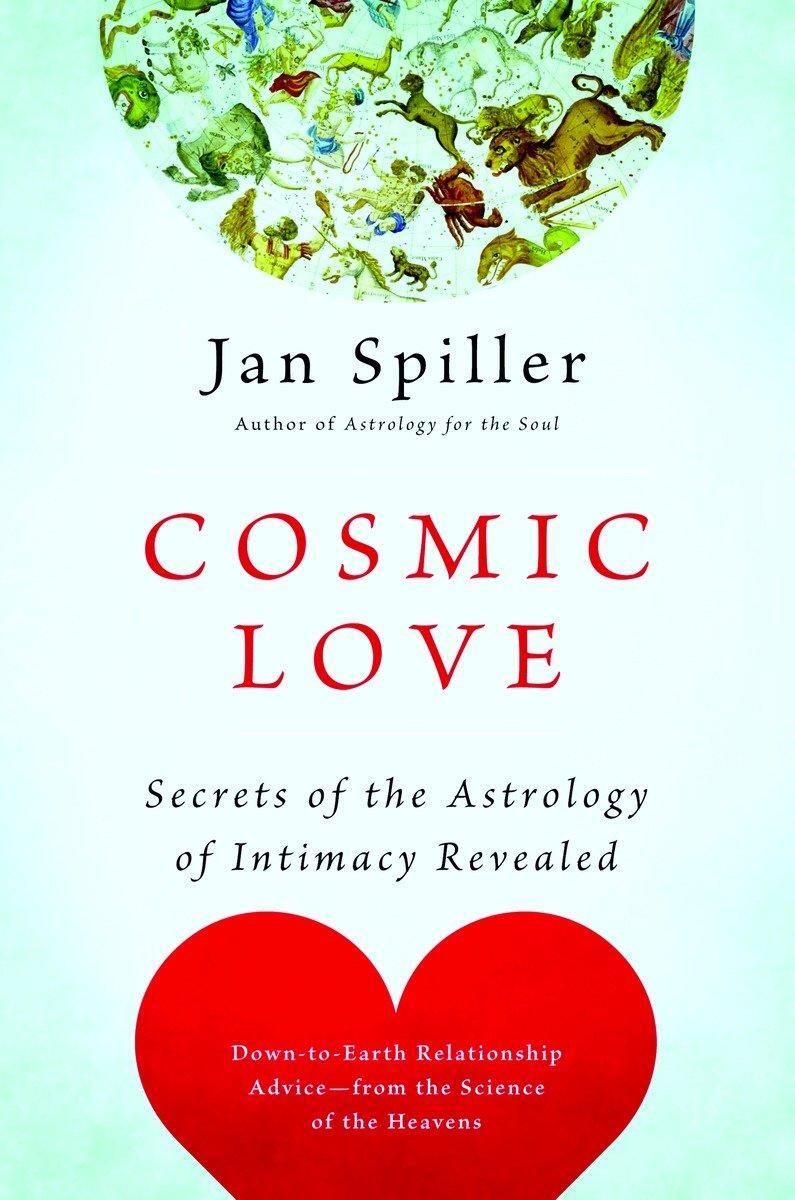 Cover: 9780553383119 | Cosmic Love | Secrets of the Astrology of Intimacy Revealed | Spiller