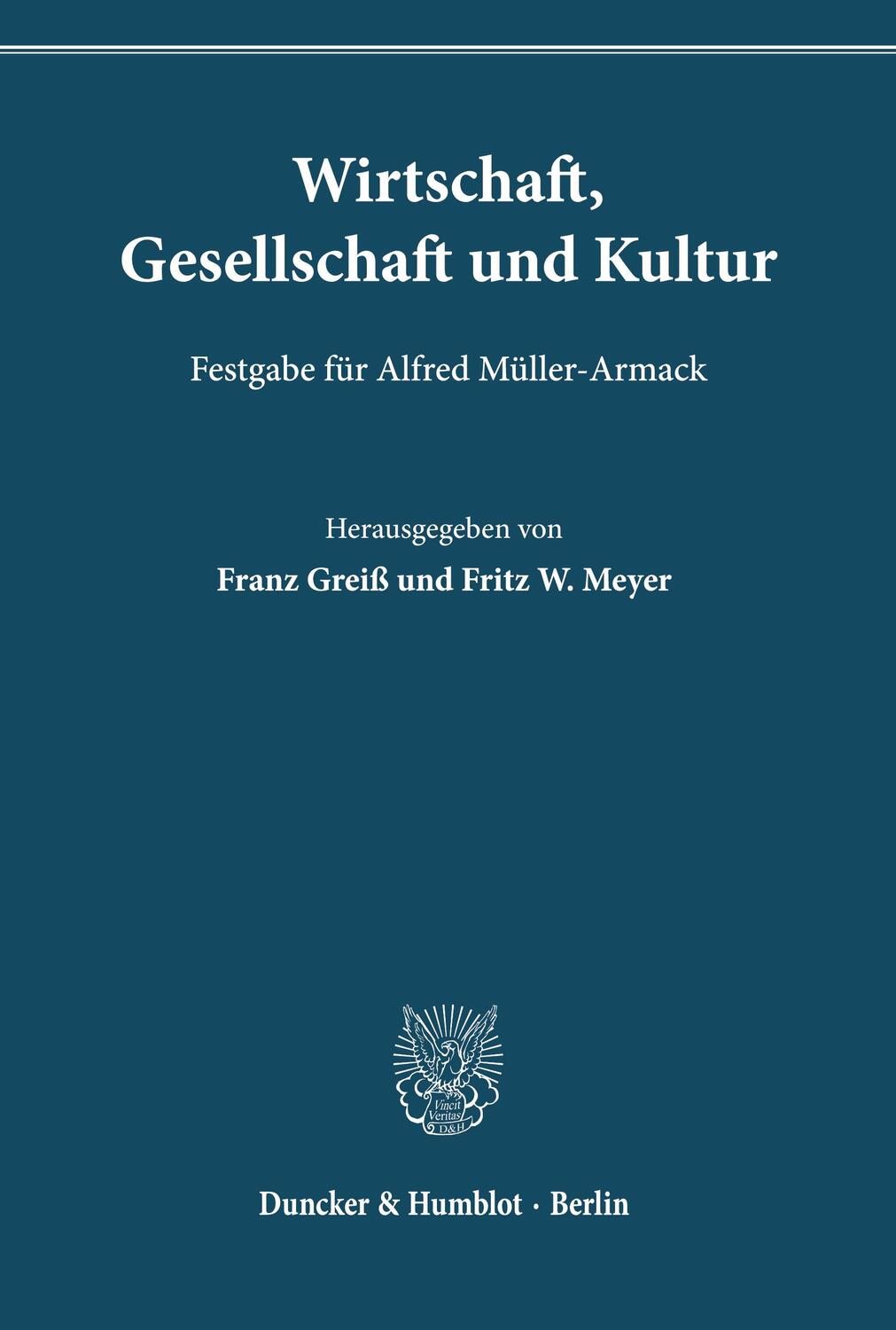 Cover: 9783428017072 | Wirtschaft, Gesellschaft und Kultur. | Franz Greiß (u. a.) | Buch | XX