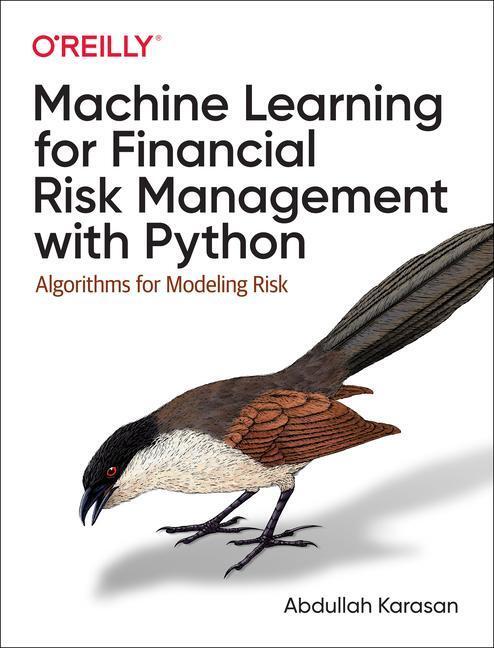 Cover: 9781492085256 | Machine Learning for Financial Risk Management with Python | Karasan