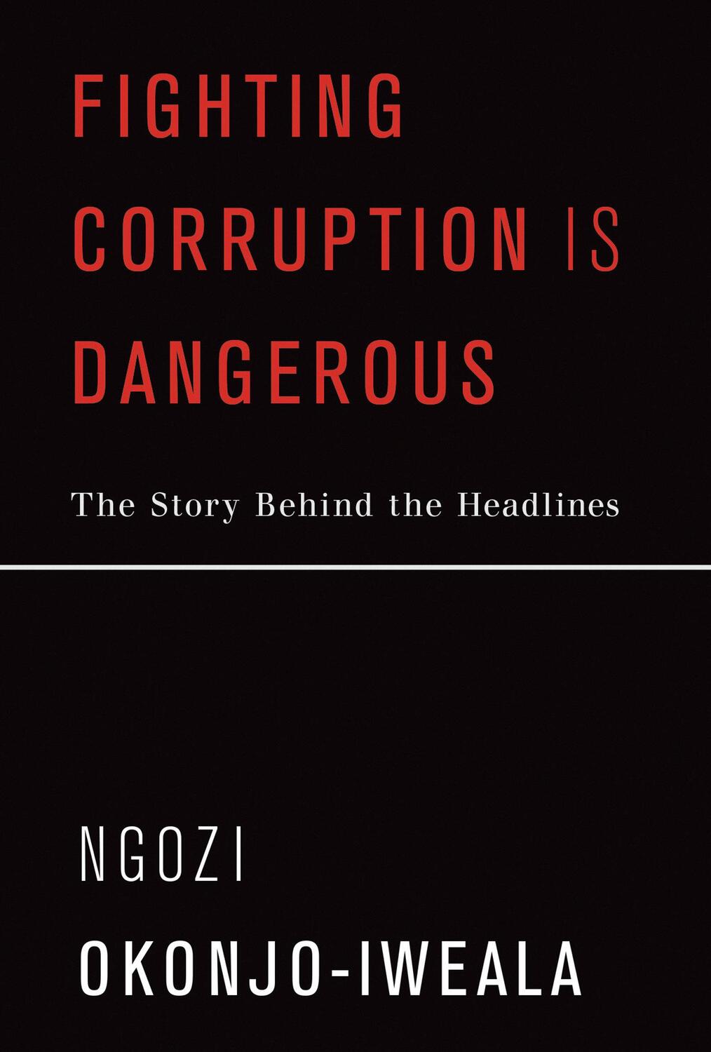 Cover: 9780262539678 | Fighting Corruption Is Dangerous | Ngozi Okonjo-Iweala | Taschenbuch